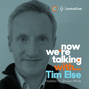 Central Chat - Now we're talking with... Tim Else
